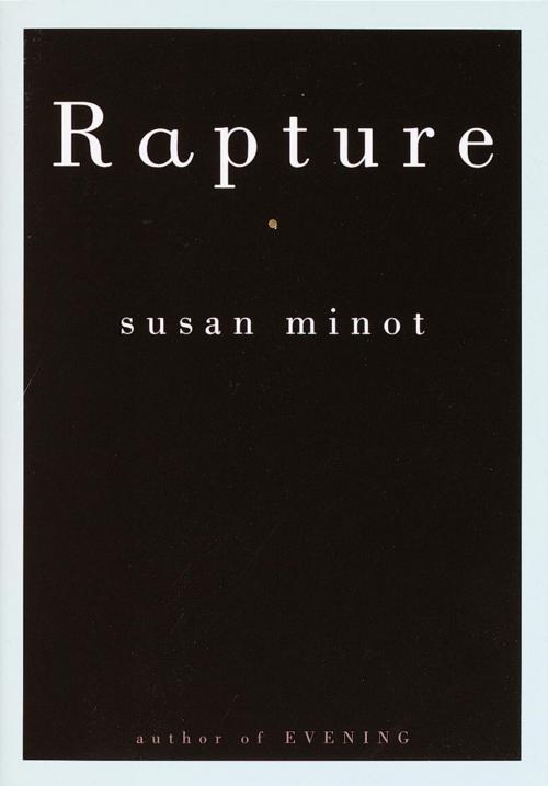 Cover of the book Rapture by Susan Minot, Knopf Doubleday Publishing Group