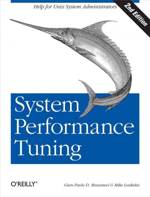 Cover of the book System Performance Tuning by Gian-Paolo D. Musumeci, Mike Loukides, O'Reilly Media
