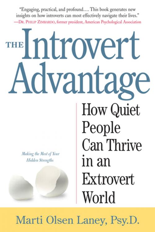 Cover of the book The Introvert Advantage by Marti Olsen Laney Psy.D., Workman Publishing Company