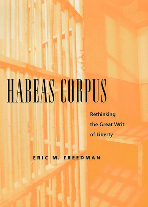 Cover of the book Habeas Corpus by Eric M. Freedman, NYU Press