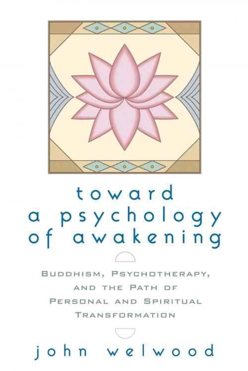 Cover of the book Toward a Psychology of Awakening by John Welwood, Shambhala