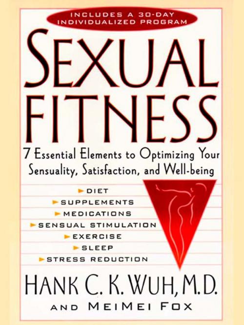 Cover of the book Sexual Fitness by Hank C. K. Wuh, MeiMei Fox, Penguin Publishing Group