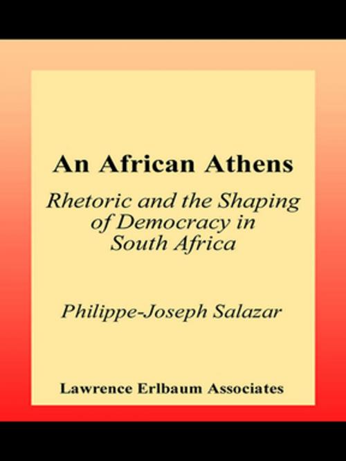 Cover of the book An African Athens by Philippe-Joseph Salazar, Taylor and Francis