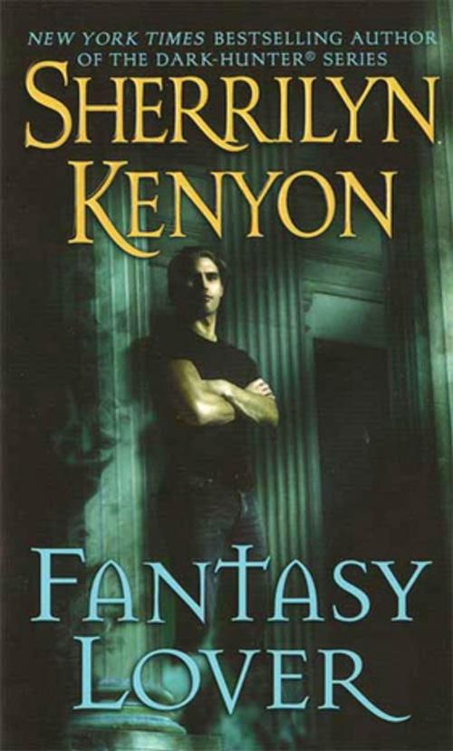 Cover of the book Fantasy Lover by Sherrilyn Kenyon, St. Martin's Press