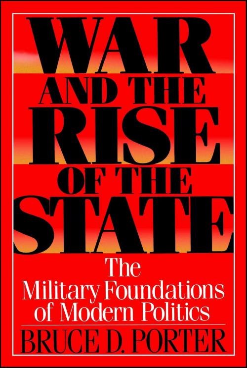 Cover of the book War and the Rise of the State by Bruce D. Porter, Free Press