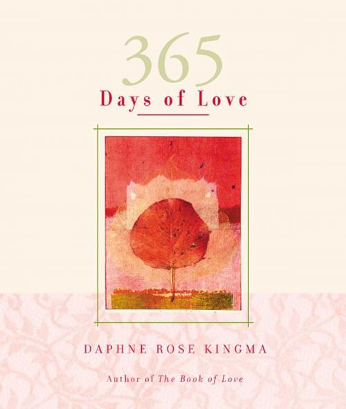 Cover of the book 365 Days of Love by Daphne Rose Kingma, Red Wheel Weiser