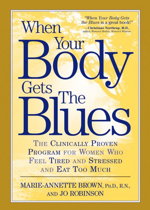 Cover of the book When Your Body Gets the Blues by Marie-Annette Brown, Jo Robinson, Potter/Ten Speed/Harmony/Rodale