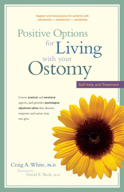 Cover of the book Positive Options for Living with Your Ostomy by Craig A. White, Ph.D., Robert W. Beart Jr., M.D., Turner Publishing Company