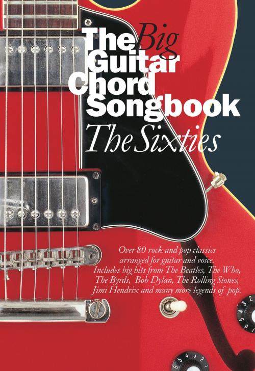 Cover of the book The Big Guitar Chord Songbook: The Sixties by Wise Publications, Music Sales Limited