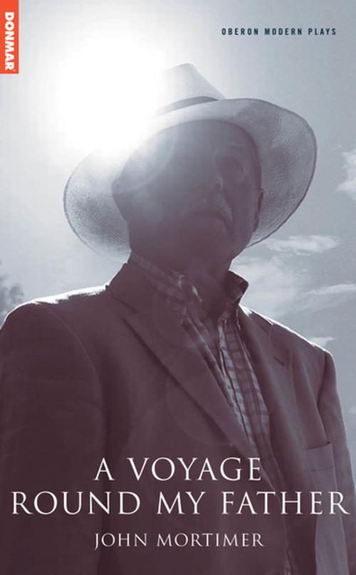 Cover of the book A Voyage Round My Father by John Mortimer, Oberon Books