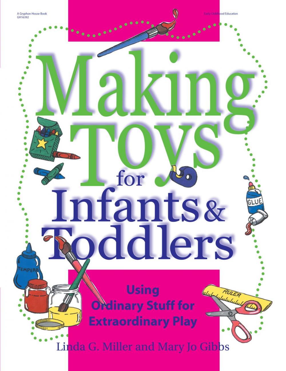 Big bigCover of Making Toys for Infants and Toddlers