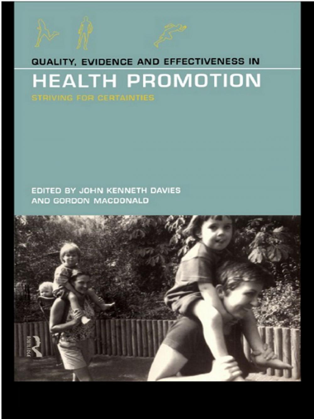Big bigCover of Quality, Evidence and Effectiveness in Health Promotion