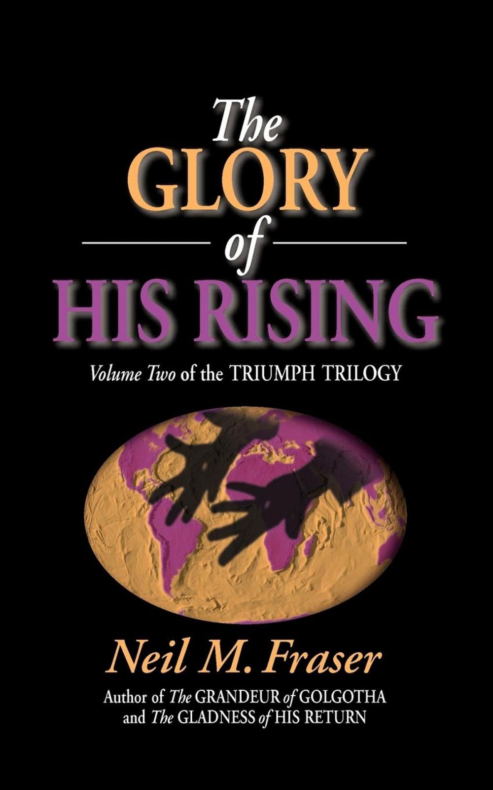 Big bigCover of Glory of His Rising, The (Volume 2)