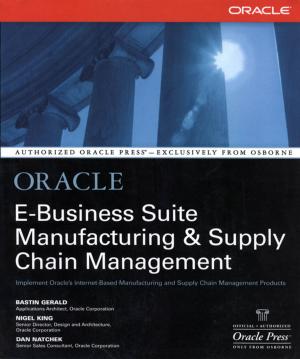 Cover of the book Oracle E-Business Suite Manufacturing & Supply Chain Management by Ed Swick
