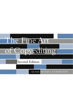 Cover of the book The Fine Art of Copyediting by 