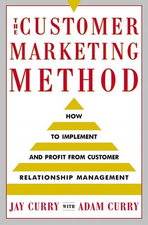 Cover of the book The Customer Marketing Method by Thomas M Grubb, Robert B Lamb