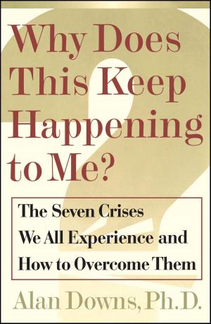 Cover of the book Why Does This Keep Happening To Me? by Daniel F. Seidman, Ph.D.