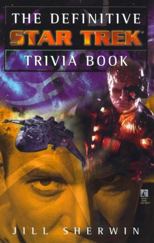 Cover of the book The Definitive Star Trek Trivia Book: Volume I by Mary Jo Putney, Carrie Vaughn, Yasmine Galenorn, M.L.N. Hanover, Lisa Tuttle