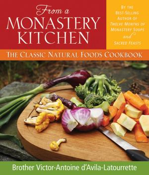 Cover of the book From a Monastery Kitchen by Chandler, Phyllis