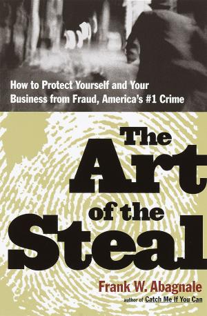 Cover of the book The Art of the Steal by Al-Saadiq Banks