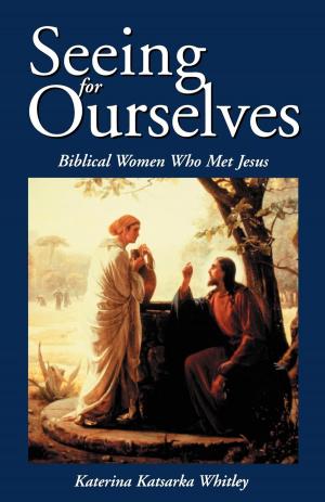 Cover of the book Seeing for Ourselves by Mary Gray-Reeves