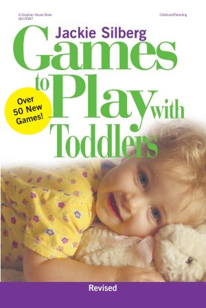 Cover of the book Games to Play with Toddlers, Revised by Jennifer Karnopp