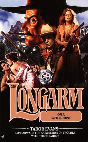 bigCover of the book Longarm #279: Longarm on a Witch-Hunt by 