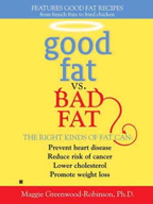 Cover of the book Good Fat vs. Bad Fat by Rita Eichenstein, PhD