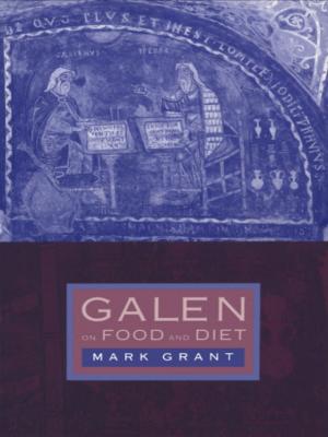 Cover of the book Galen on Food and Diet by John J. Winkler