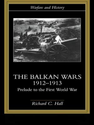 Cover of the book The Balkan Wars 1912-1913 by Scott