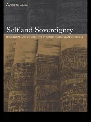 Cover of the book Self and Sovereignty by Tareq Y. Ismael