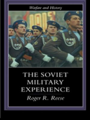 Cover of the book The Soviet Military Experience by Paul Balchin, Maureen Rhoden