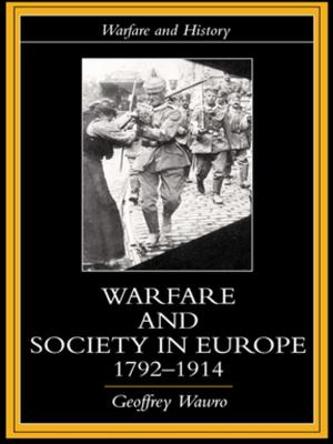 Cover of the book Warfare and Society in Europe, 1792- 1914 by Wolfgang Clemen