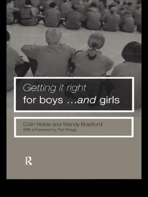 Cover of the book Getting it Right for Boys ... and Girls by John Storey, John Bullivant, Andrew Corbett-Nolan