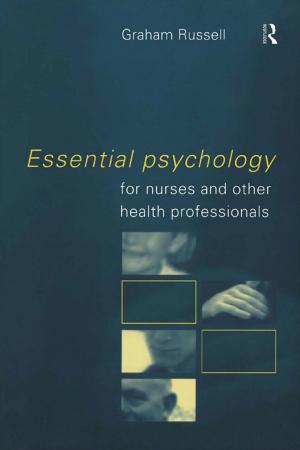 Cover of the book Essential Psychology for Nurses and Other Health Professionals by Hugo de Burgh