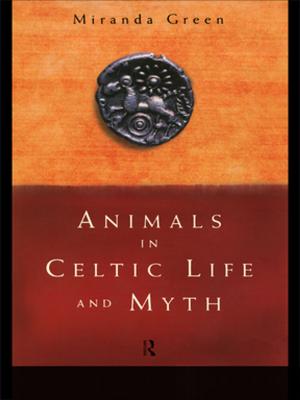 Cover of the book Animals in Celtic Life and Myth by Karen Constable