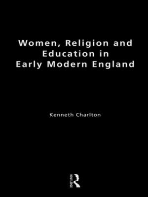 Cover of the book Women, Religion and Education in Early Modern England by Elise K. Tipton