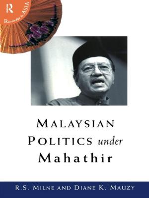 Cover of the book Malaysian Politics Under Mahathir by Malin Hedlin Hayden