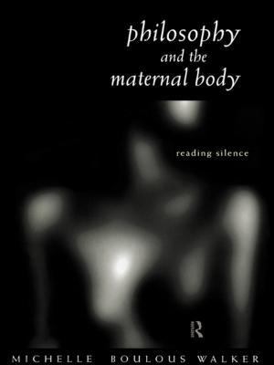 Cover of the book Philosophy and the Maternal Body by Xingyuan Feng, Christer Ljungwall, Sujian Guo