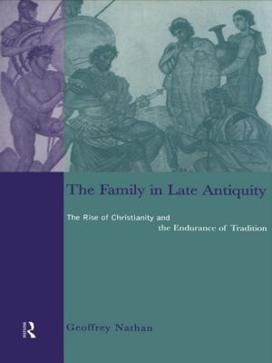 Cover of the book The Family in Late Antiquity by Linda A. Kinnahan