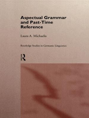 Cover of the book Aspectual Grammar and Past Time Reference by Joy J. Burnham, Lisa M. Hooper, Vivian H. Wright