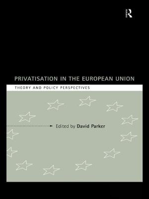 Cover of the book Privatization in the European Union by James G. McGann