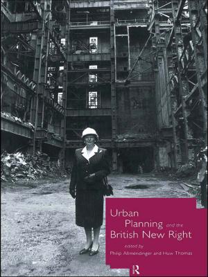 Cover of the book Urban Planning and the British New Right by Pamela Karantonis, Francesca Placanica, Pieter Verstraete