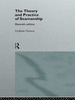 Cover of the book Theory and Practice of Seamanship XI by Carola Lentz, David Lowe