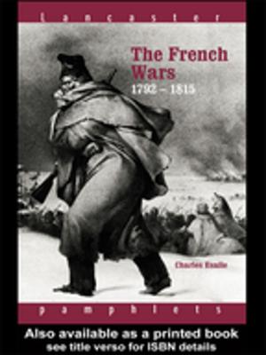 Cover of the book The French Wars 1792-1815 by Berber Bevernage