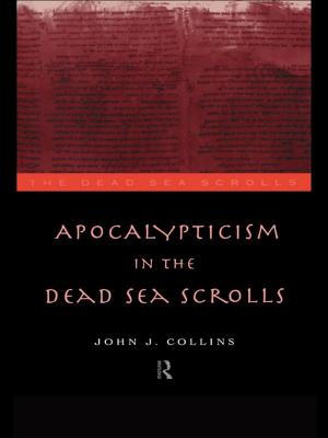 Cover of the book Apocalypticism in the Dead Sea Scrolls by Lawrence Saez
