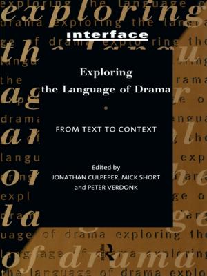 Cover of the book Exploring the Language of Drama by Jacqueline R. Kanovitz, Jefferson L. Ingram, Christopher J. Devine