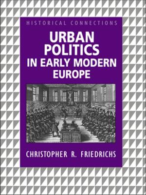 Book cover of Urban Politics in Early Modern Europe