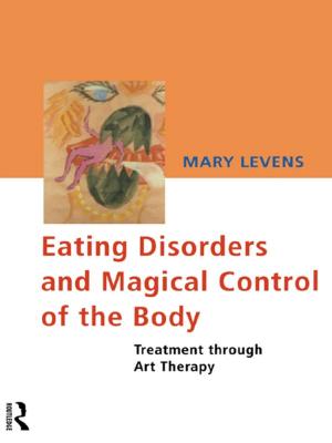 Cover of the book Eating Disorders and Magical Control of the Body by James Ciment