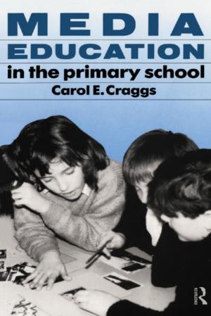 Cover of the book Media Education in the Primary School by Kieron P. O'Connor